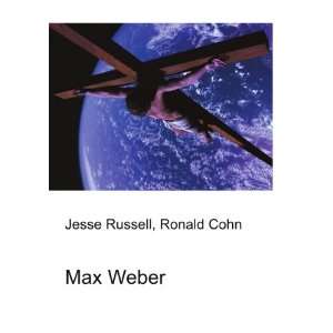  Max Weber Ronald Cohn Jesse Russell Books