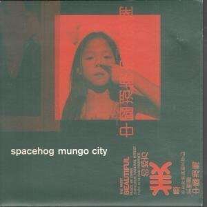  MUNGO CITY 7 INCH (7 VINYL 45) UK SIRE 1998 SPACEHOG 