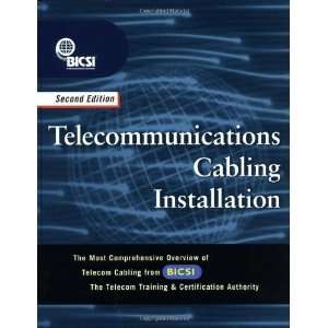  Telecommunications Cabling Installation [Hardcover] BICSI 