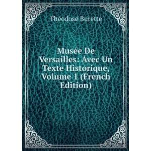 MusÃ©e De Versailles Avec Un Texte Historique, Volume 1 