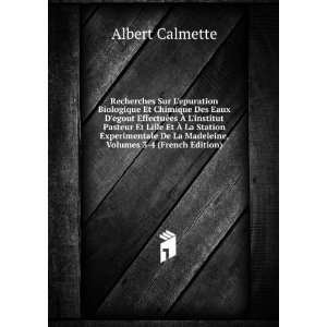   De La Madeleine, Volumes 3 4 (French Edition) Albert Calmette Books