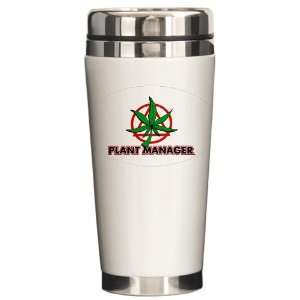 Ceramic Travel Drink Mug Marijuana Plant Manager 