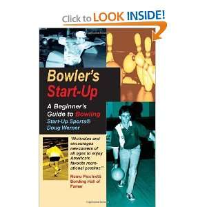  Bowlers Start Up A Beginners Guide to Bowling (Start Up 