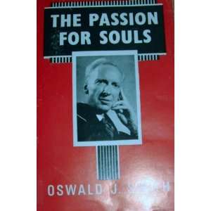  The Passion for Souls Oswald J. Smith Books