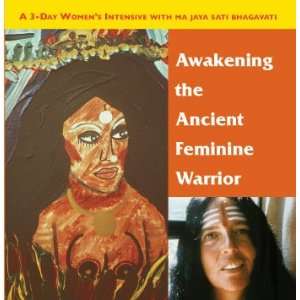  Awakening the Ancient Feminine Warrior ( CD)