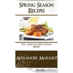 Spring Season Recipes  The 10 Greatest Spring Season Recipes Ever 