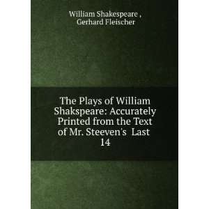   Mr. Steevens Last . 14 Gerhard Fleischer William Shakespeare  Books