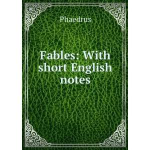  Fables With Short English Notes Phaedrus Phaedrus Books