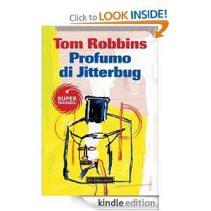 Profumo di Jittemberg (Super Tascabili) (Italian Edition) Tom Robbins 