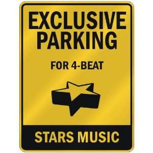  EXCLUSIVE PARKING  FOR 4 BEAT STARS  PARKING SIGN MUSIC 