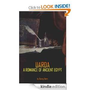 Uarda a Romance of Ancient Egypt Complete (Annotated) Georg Ebers 