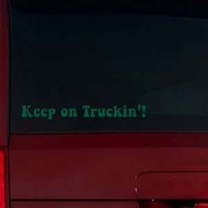  Keep on Truckin Window Decal (Forest Green) Automotive