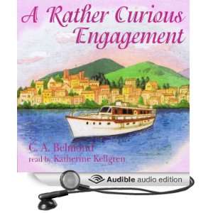  A Rather Curious Engagement (Audible Audio Edition) C. A 