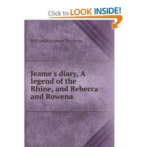   the Rhine, and Rebecca and Rowena William Makepeace Thackeray Books