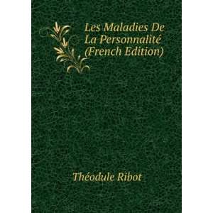   De La PersonnalitÃ© (French Edition) ThÃ©odule Ribot Books