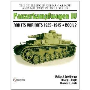  Panzerkampwagen IV and Its Variants 1935 1945 (The Spielberger 