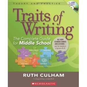  Traits of Writing The Complete Guide for Middle School (Theory 