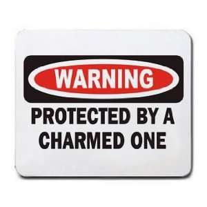  PROTECTED BY A CHARMED ONE Mousepad