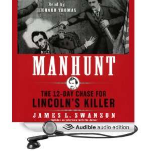  Manhunt The 12 Day Chase for Lincolns Killer (Audible 