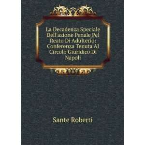   Conferenza Tenuta Al Circolo Giuridico Di Napoli Sante Roberti Books