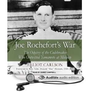  Joe Rocheforts War The Odyssey of the Codebreaker Who 