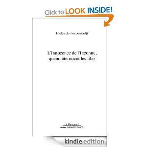 Innocence de lInconnu, quand éternuent les lilas (French Edition 