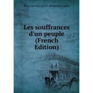  Les souffrances dun peuple (French Edition) Parti 