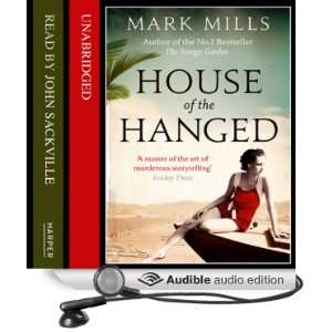   the Hanged (Audible Audio Edition) Mark Mills, John Sackville Books