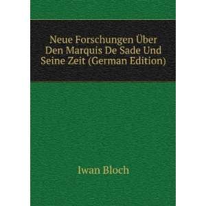   Den Marquis De Sade Und Seine Zeit (German Edition) Iwan Bloch Books