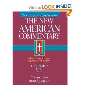   Volume 34   1, 2 Timothy, Titus (9780805401349) Thomas Lea Books