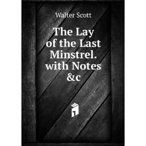  The Lay of the Last Minstrel. with Notes &c Walter Scott Books