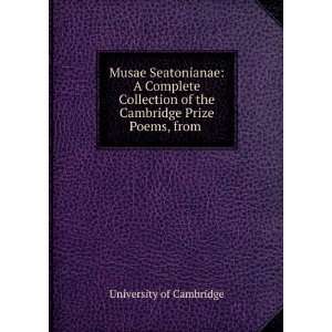   of the Cambridge Prize Poems, from . University of Cambridge Books