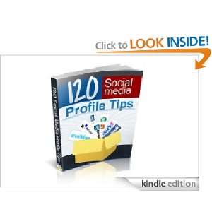 120 Social Media Profile Tips Ivan Liang  Kindle Store