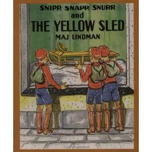  Snipp, Snapp, Snurr and the Yellow Sled [Paperback] Maj 
