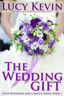 The Wedding Gift (Four Weddings and a Fiasco, Book 1) Contemporary 