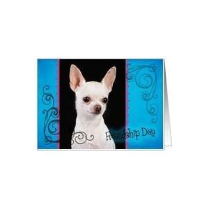 Friendship Day card featuring a white Chihuahua Card