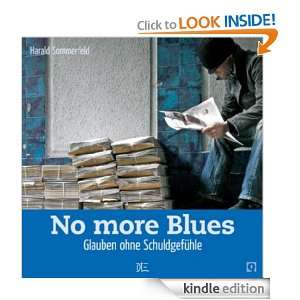 No more Blues Glaube ohne Schuldgefühle (German Edition) Harald 