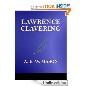 Lawrence Clavering A. E. W. (Alfred Edward Woodley) Mason  