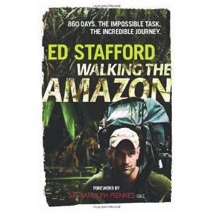    Walking the  861 Days [Hardcover] Ed Stafford Books
