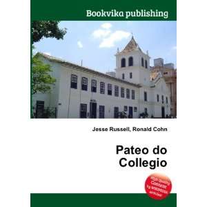 Pateo do Collegio Ronald Cohn Jesse Russell  Books