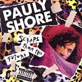 Scraps from the Future by Pauly Shore CD, Jun 1992, WTG Records  