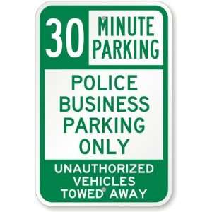 30 Minute Parking Police Business Parking Only Unauthorized Vehicles 