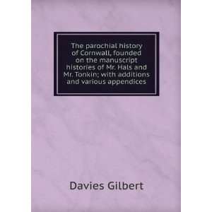   Tonkin; with additions and various appendices Davies Gilbert Books