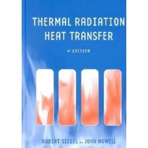   Thermal Radiation Heat Transfer **ISBN 9781560328391**  N/A  Books