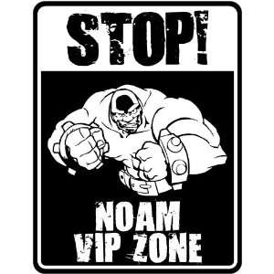  New  Stop    Noam Vip Zone  Parking Sign Name