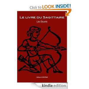 Le livre du Sagittaire (French Edition) Leo Daunis  