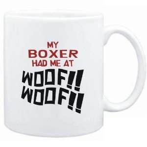  Mug White MY Boxer HAD ME AT WOOF Dogs