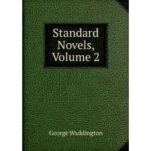  Standard Novels, Volume 2 George Waddington Books