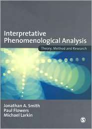 Interpretative Phenomenological Analysis Theory, Method and Research 