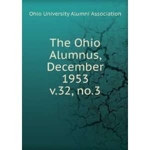   Alumnus, December 1953. v.32, no.3 Ohio University Alumni Association